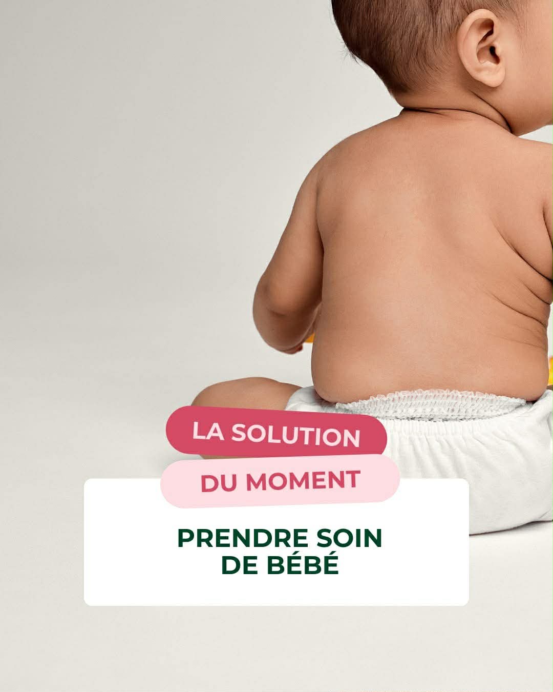 Prendre soin de bébé