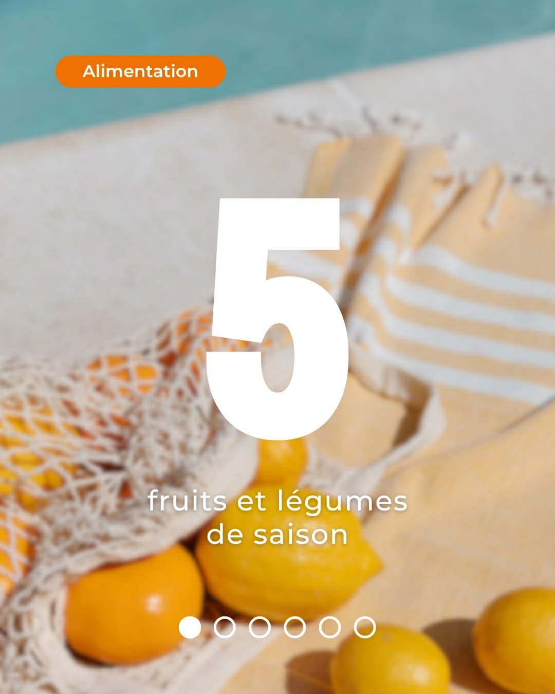 5 Fruits et l&eacute;gumes de saison 🌞